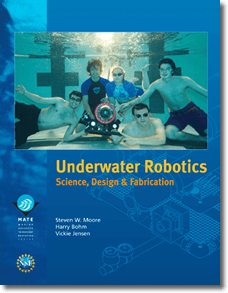 Underwater Robotics: Science, Design & Fabrication
